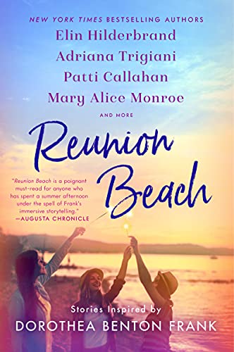Book Reunion Beach: Stories Inspired by Dorothea Benton Frank free