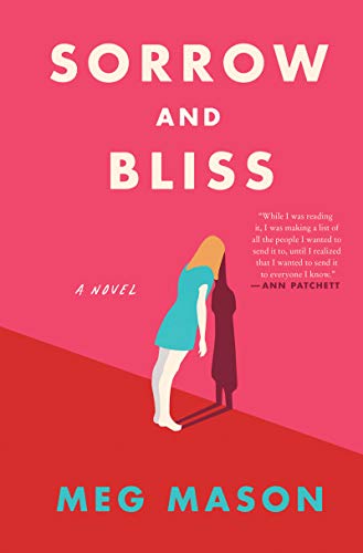 Book Sorrow and Bliss: A Novel free