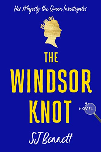 Book The Windsor Knot: A Novel (Queen Elizabeth II) free