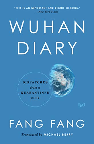 Book Wuhan Diary: Dispatches from a Quarantined City free