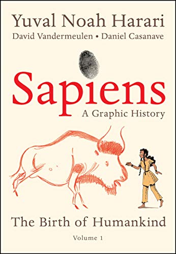 Book Sapiens: A Graphic History: The Birth of Humankind (Vol. 1) free
