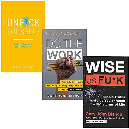 Book Unfu*k Yourself Series 3 Books Collection Set By Gary John Bishop (Unfuk Yourself, Do the Work & Wise as F*ck) free