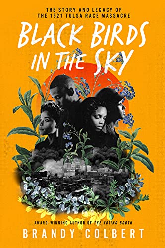 Book Black Birds in the Sky: The Story and Legacy of the 1921 Tulsa Race Massacre free