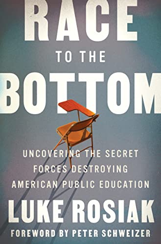 Book Race to the Bottom: Uncovering the Secret Forces Destroying American Public Education free