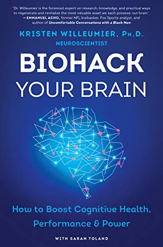 Book Biohack Your Brain: How to Boost Cognitive Health, Performance & Power free