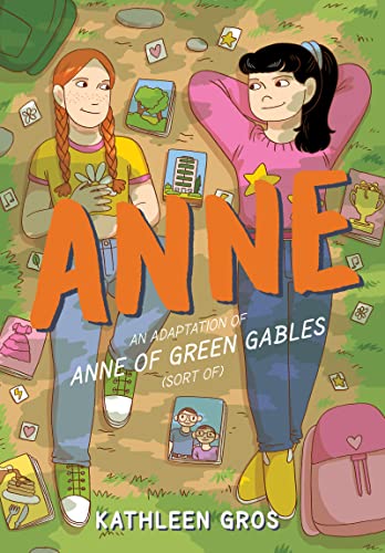 Book Anne: An Adaptation of Anne of Green Gables (Sort Of) free