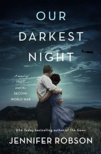 Book Our Darkest Night: A Novel of Italy and the Second World War free