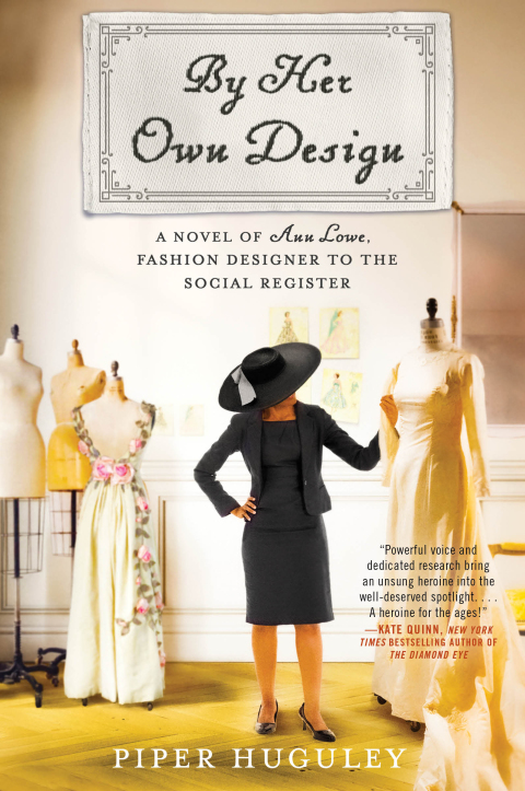 Book By Her Own Design: A Novel of Ann Lowe, Fashion Designer to the Social Register free