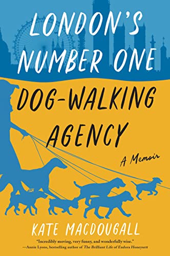 Book London's Number One Dog-Walking Agency: A Memoir free