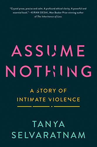 Book Assume Nothing: A Story of Intimate Violence free
