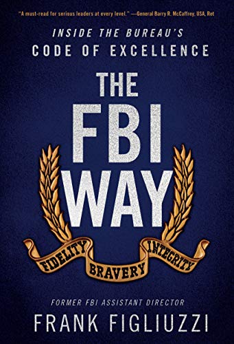 Book The FBI Way: Inside the Bureau's Code of Excellence free
