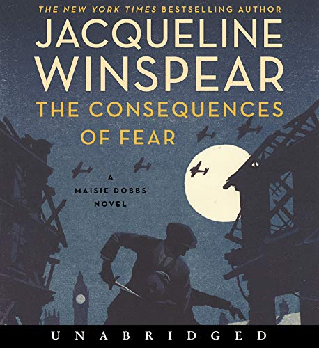 Book The Consequences of Fear CD: A Maisie Dobbs Novel (Maisie Dobbs, 16) free