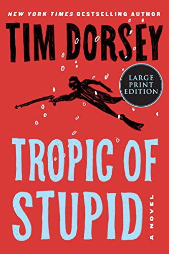 Book Tropic of Stupid: A Novel (Serge Storms, 24) free