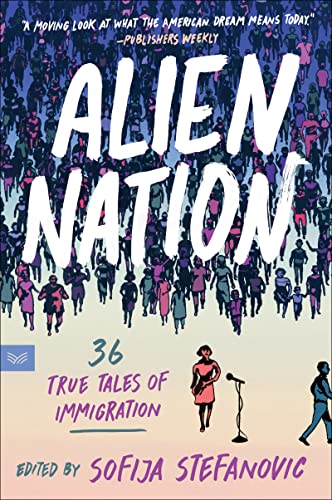 Book Alien Nation: 36 True Tales of Immigration free