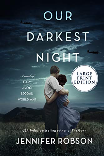 Book Our Darkest Night: A Novel of Italy and the Second World War free