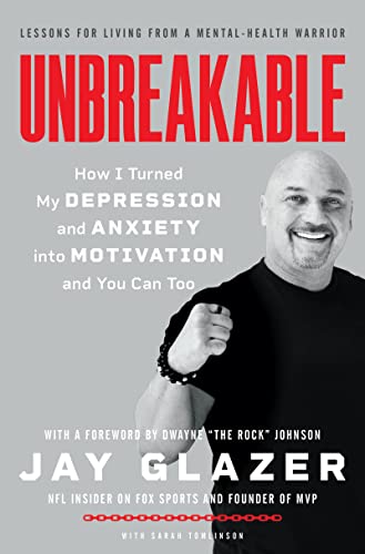 Book Unbreakable: How I Turned My Depression and Anxiety into Motivation and You Can Too free