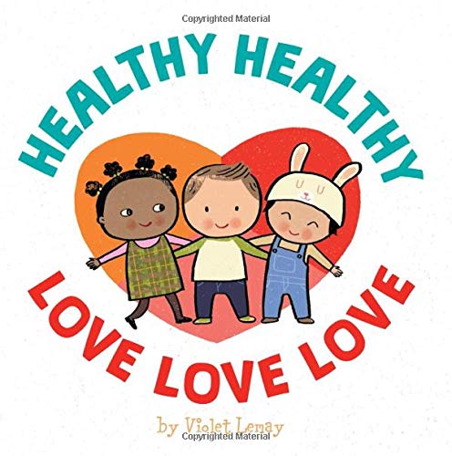 Book Healthy, Healthy. Love, Love, Love. free
