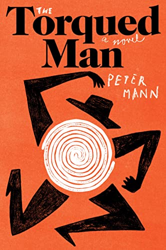 Book The Torqued Man: A Novel free