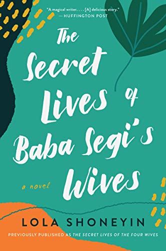 Book Secret Lives of Baba Segi's Wives, The: A Novel free