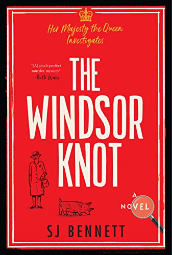 Book The Windsor Knot: A Novel (Her Majesty the Queen Investigates, 1) free