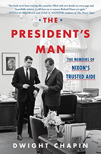 Book The President's Man: The Memoirs of Nixon's Trusted Aide free