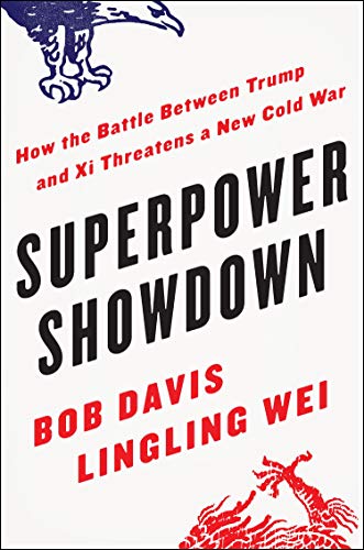 Book Superpower Showdown : How the Battle Between Trump and Xi Threatens a New Cold War free