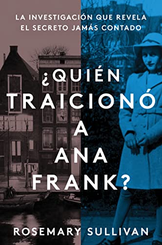 Book The Betrayal of Anne Frank ¿Quién traicionó a Ana Frank? (Spanish edition): La investigación que revela el secreto jamás contado free