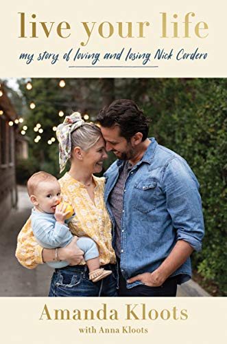 Book Live Your Life: My Story of Loving and Losing Nick Cordero free