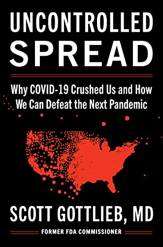 Book Uncontrolled Spread: Why COVID-19 Crushed Us and How We Can Defeat the Next Pandemic free