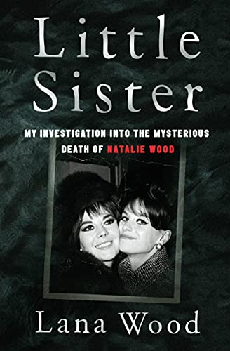 Book Little Sister: My Investigation into the Mysterious Death of Natalie Wood free