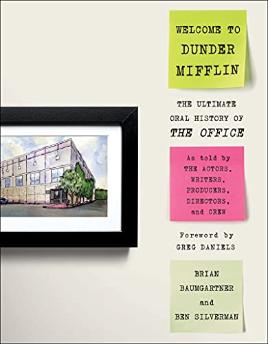 Book Welcome to Dunder Mifflin: The Ultimate Oral History of The Office free