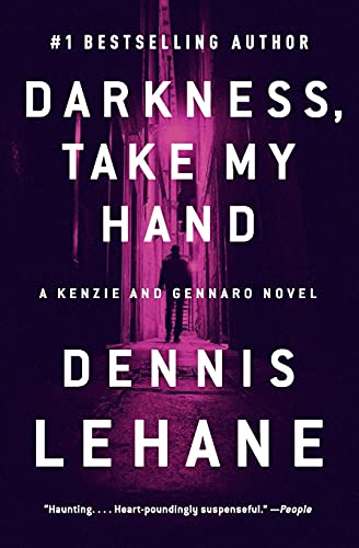 Book Darkness, Take My Hand: A Kenzie and Gennaro Novel (Patrick Kenzie and Angela Gennaro Series, 2) free