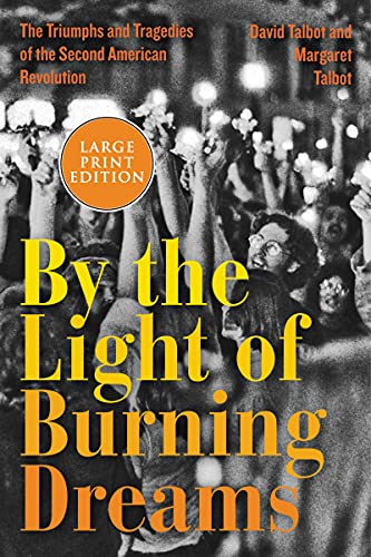Book By the Light of Burning Dreams: The Triumphs and Tragedies of the Second American Revolution free