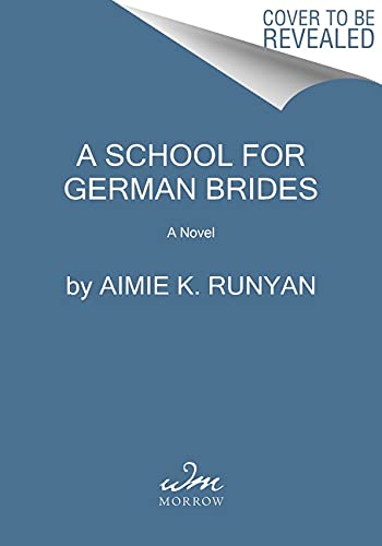 Book The School for German Brides: A Novel free