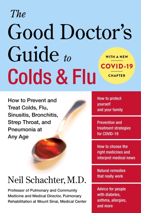Book The Good Doctor's Guide to Colds and Flu [Updated Edition]: How to Prevent and Treat Colds, Flu, Sinusitis, Bronchitis, Strep Throat, and Pneumonia at Any Age free