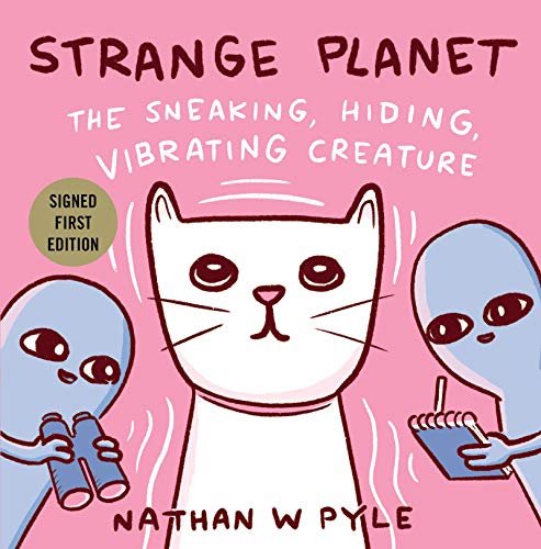 Book Strange Planet: The Sneaking, Hiding, Vibrating Creature (Signed Book) free