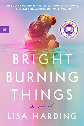 Book Bright Burning Things: A Novel free