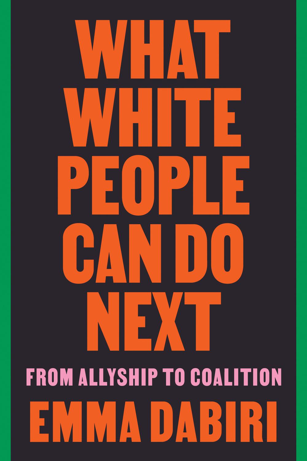 Book What White People Can Do Next: From Allyship to Coalition free
