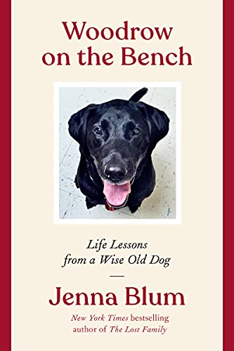 Book Woodrow on the Bench: Life Lessons from a Wise Old Dog free