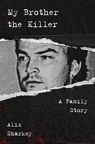 Book My Brother the Killer: A Family Story free