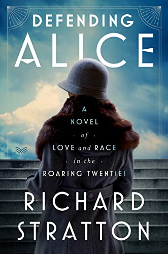 Book Defending Alice: A Novel of Love and Race in the Roaring Twenties free
