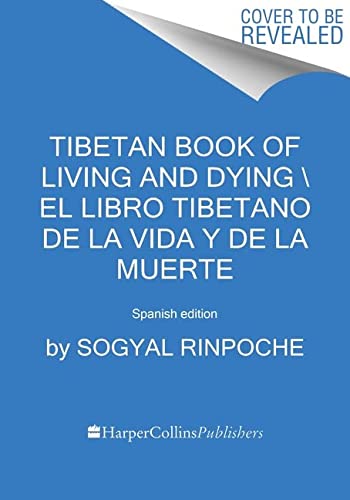 Book Tibetan Book of Living and Dying El libro tibetano de la vida y de la muerte: Spanish edition free