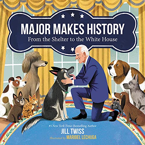 Book Major Makes History: From the Shelter to the White House free