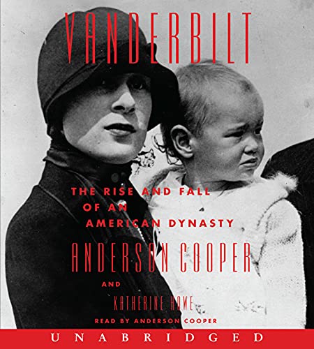 Book Vanderbilt CD: The Rise and Fall of an American Dynasty free