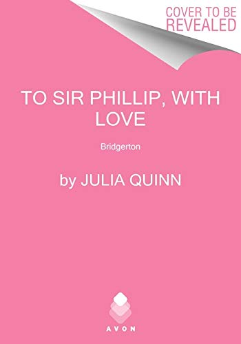 Book To Sir Phillip, With Love: Bridgerton (Bridgertons, 5) free