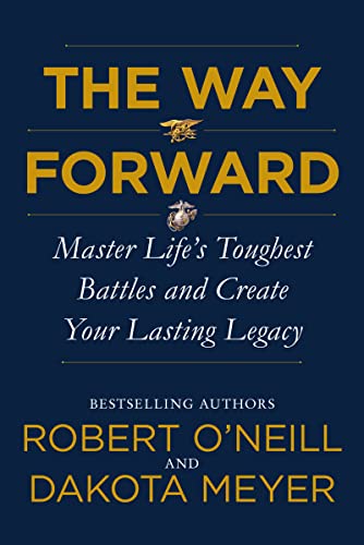 Book The Way Forward: Master Life's Toughest Battles and Create Your Lasting Legacy free