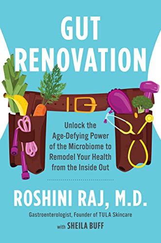 Book Gut Renovation: Unlock the Age-Defying Power of the Microbiome to Remodel Your Health from the Inside Out free
