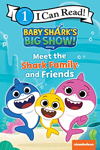 Book Baby Shark’s Big Show!: Meet the Shark Family and Friends (I Can Read Level 1) free