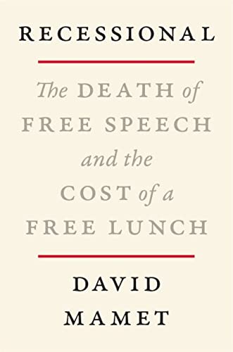 Book Recessional: The Death of Free Speech and the Cost of a Free Lunch free