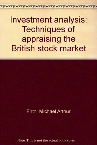 Book Investment analysis: Techniques of appraising the British stock market free